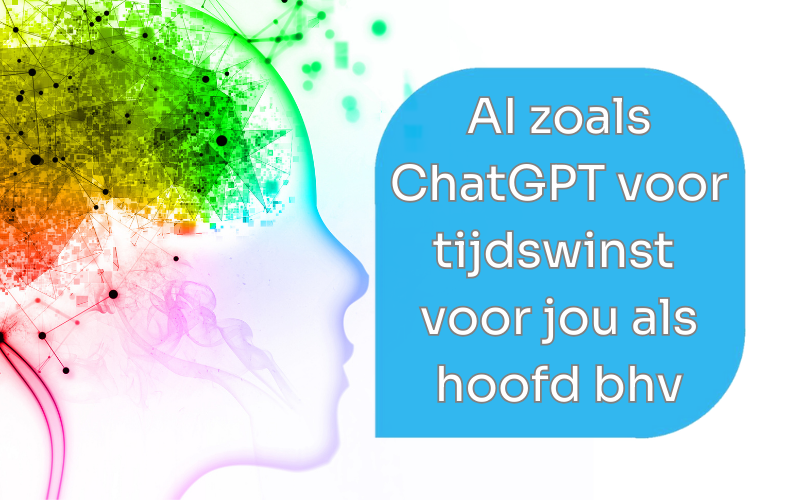 AI voor tijdswinst voor jou als hoofd bhv