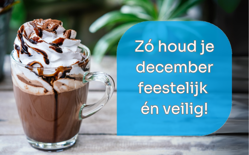 bhv in december: zo houd je het feestelijk én veilig