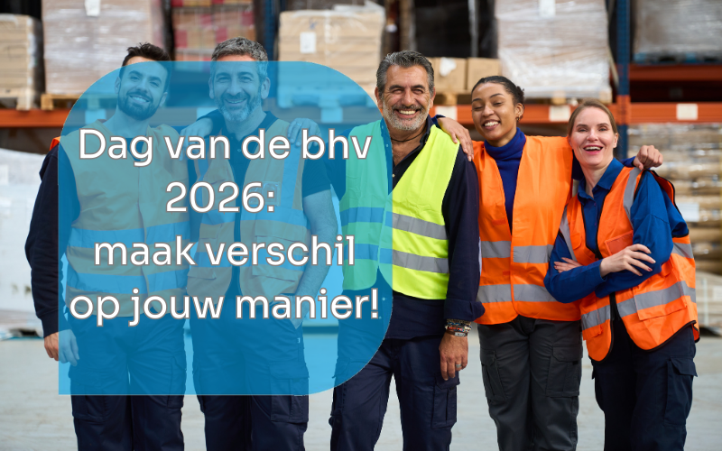 Dag van de bhv 2026; maak het verschil op JOUW manier!